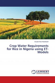 Crop Water Requirements for Rice in Nigeria using ET-Models