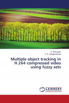 Multiple object tracking in H.264 compressed video using fuzzy sets