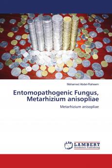 Entomopathogenic Fungus Metarhizium anisopliae