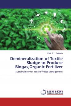Demineralization of Textile Sludge to Produce BiogasOrganic Fertilizer