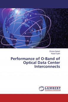Performance of O-Band of Optical Data Center Interconnects