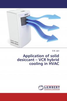 Application of solid desiccant ��� VCR hybrid cooling in HVAC