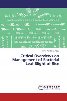 Critical Overviews on Management of Bacterial Leaf Blight of Rice