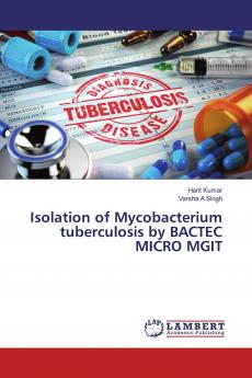 Isolation of Mycobacterium tuberculosis by BACTEC MICRO MGIT