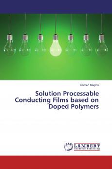 Solution Processable Conducting Films based on Doped Polymers