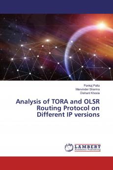 Analysis of TORA and OLSR Routing Protocol on Different IP versions