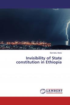 Invisibility of State constitution in Ethiopia