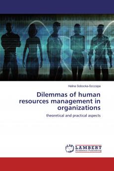 Dilemmas of human resources management in organizations