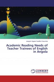 Academic Reading Needs of Teacher Trainees of English in Angola
