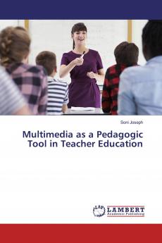 Multimedia as a Pedagogic Tool in Teacher Education