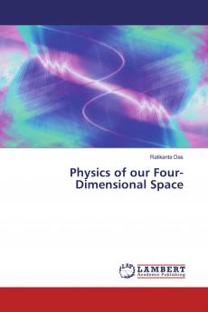 Physics of our Four-Dimensional Space