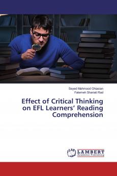 Effect of Critical Thinking on EFL Learners��� Reading Comprehension