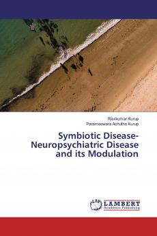 Symbiotic Disease- Neuropsychiatric Disease and its Modulation
