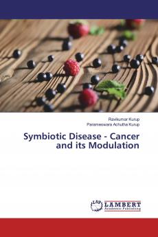 Symbiotic Disease - Cancer and its Modulation