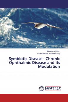 Symbiotic Disease��� Chronic Ophthalmic Disease and its Modulation