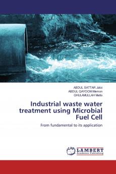 Industrial waste water treatment using Microbial Fuel Cell