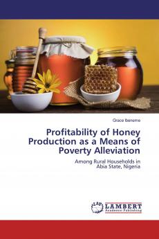 Profitability of Honey Production as a Means of Poverty Alleviation