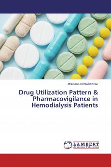 Drug Utilization Pattern & Pharmacovigilance in Hemodialysis Patients