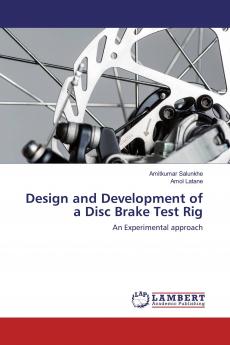 Design and Development of a Disc Brake Test Rig