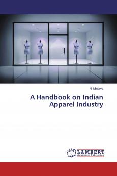 A Handbook on Indian Apparel Industry