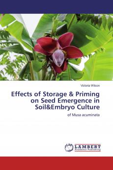Effects of Storage & Priming on Seed Emergence in Soil&Embryo Culture