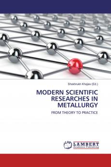 MODERN SCIENTIFIC RESEARCHES IN METALLURGY