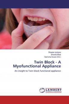 Twin Block - A Myofunctional Appliance