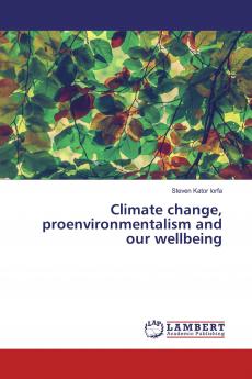 Climate change proenvironmentalism and our wellbeing