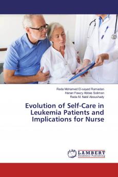 Evolution of Self-Care in Leukemia Patients and Implications for Nurse