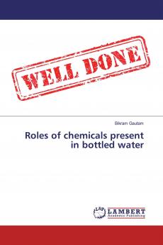 Roles of chemicals present in bottled water