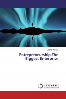 EntrepreneurshipThe Biggest Enterprise