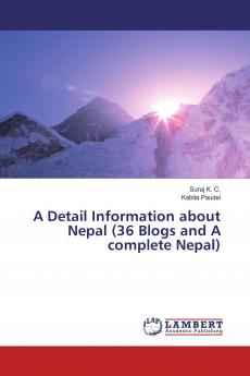 A Detail Information about Nepal (36 Blogs and A complete Nepal)