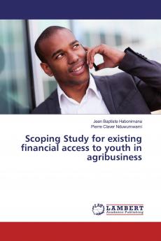Scoping Study for existing financial access to youth in agribusiness
