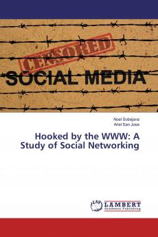 Hooked by the WWW: A Study of Social Networking