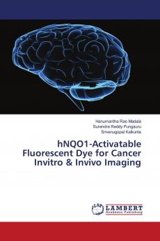 hNQO1-Activatable Fluorescent Dye for Cancer Invitro & Invivo Imaging