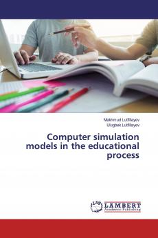 Computer simulation models in the educational process