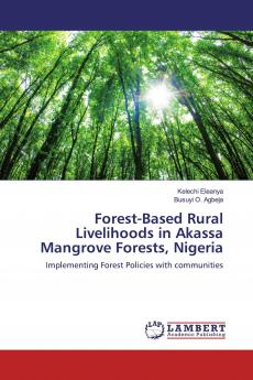 Forest-Based Rural Livelihoods in Akassa Mangrove Forests Nigeria