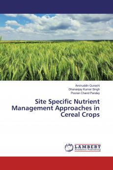Site Specific Nutrient Management Approaches in Cereal Crops