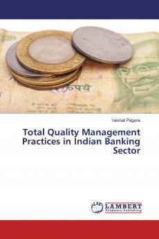 Total Quality Management Practices in Indian Banking Sector