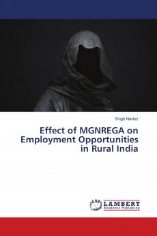 Effect of MGNREGA on Employment Opportunities in Rural India