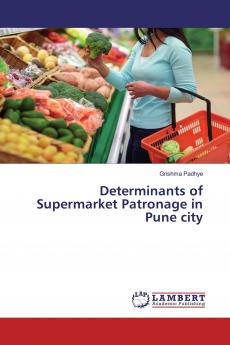 Determinants of Supermarket Patronage in Pune city