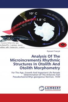 Analysis Of The Microincrements Rhythmic Structures In Otolith And Otolith Morphometry