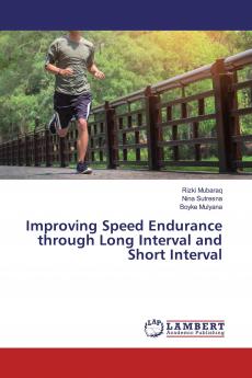 Improving Speed Endurance through Long Interval and Short Interval