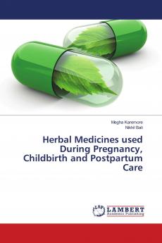 Herbal Medicines used During Pregnancy Childbirth and Postpartum Care