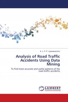 Analysis of Road Traffic Accidents Using Data Mining
