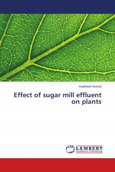 Effect of sugar mill effluent on plants