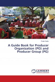 A Guide Book for Producer Organization (PO) and Producer Group (PG)