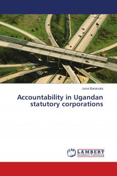 Accountability in Ugandan statutory corporations