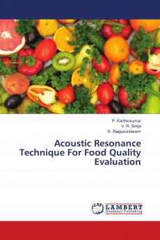 Acoustic Resonance Technique For Food Quality Evaluation