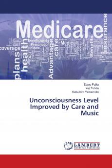 Unconsciousness Level Improved by Care and Music